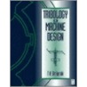 Tribology in Machine Design door Tadeusz Stolarski