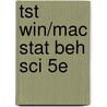 Tst Win/Mac Stat Beh Sci 5e door Onbekend