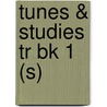 Tunes & Studies Tr Bk 1 (s) door Onbekend