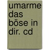Umarme Das Böse In Dir. Cd by Robert Theodor Betz
