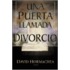 Una Puerta Llamada Divorcio