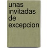 Unas Invitadas de Excepcion by Hanif Kureishi