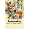 Understanding Biotechnology door Fabricio R. Santos