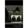 Understanding Global Terror by Christopher Ankersen