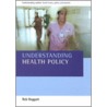 Understanding Health Policy door Rob Baggott