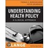 Understanding Health Policy