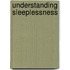 Understanding Sleeplessness