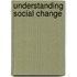 Understanding Social Change