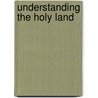 Understanding the Holy Land door Mitch Frank