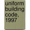 Uniform Building Code, 1997 by International Code Council