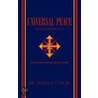 Universal Peace and Harmony by James E. Cox