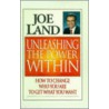 Unleashing The Power Within door Joe Land