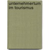 Unternehmertum im Tourismus door Onbekend