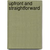 Upfront And Straightforward door Alan Roger Currie