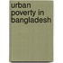 Urban Poverty In Bangladesh
