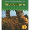 Usar la Tierra = Using Soil door Sharton Katz Cooper