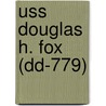 Uss Douglas H. Fox (Dd-779) door Miriam T. Timpledon