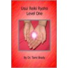 Usui Reiki Ryoho- Level One by Dr. Tami Brady
