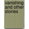 Vanishing and Other Stories by Deborah Willis