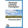 Ventisei Lettere Famigliari door Francesco Berni