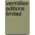 Vermillion Editions Limited