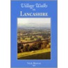 Village Walks In Lancashire door Nick Burton