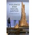 Violence And Social Justice