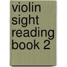 Violin Sight Reading Book 2 door Onbekend