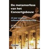 De metamorfose van het Concertgebouw door T. Van Nouhuys