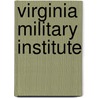 Virginia Military Institute by Keith E. Gibson