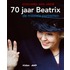70 jaar Beatrix