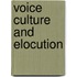 Voice Culture And Elocution