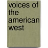 Voices of the American West by Meredith Ogilby