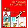 Von Apfelsaft bis Zahnpasta by Liesbeth Schlichting