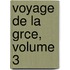 Voyage de La Grce, Volume 3