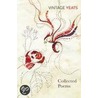 W B Yeats - Collected Poems door William Butler Yeats