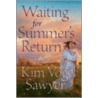 Waiting for Summer's Return by Kim Vogel Sawyer
