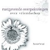 Rustgevende overpeinzingen over vriendschap door David Baird