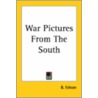 War Pictures From The South door B. Estvan
