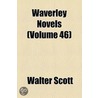 Waverley Novels (Volume 46) door Walter Scott