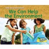 We Can Help The Environment by Rebecca Rissman