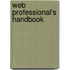 Web Professional's Handbook