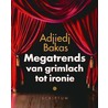 Megatrends van grimlach tot ironie by Adjiedj Bakas