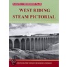 West Riding Steam Pictorial door Sir Robert Anderson