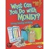 What Can You Do with Money?