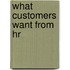 What Customers Want From Hr
