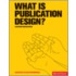 What Is Publication Design?