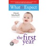 What To Expect The 1st Year by Sharon Mazel