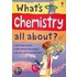 What's Chemistry All About?