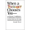 When A Teenager Chooses You door Joseph Moore